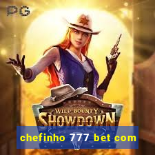 chefinho 777 bet com